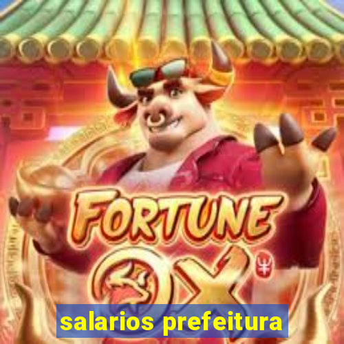 salarios prefeitura